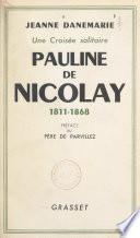 Pauline de Nicolay, 1811-1868, une croisée solitaire