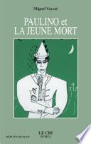 Paulino et la jeune Mort