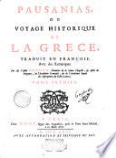 Pausanias, ou voyage historique de la Grece, traduit en françois, avec des remarques. Par m. l'abbé Gedoyn ... Tome premier [-second]