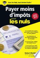 Payer moins d'impôts 2018-2019 pour les Nuls, poche