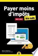 Payer moins d'impôts 2021-2022 pour les Nuls, poche