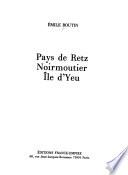 Pays de Retz, Noirmoutier, île d'Yeu