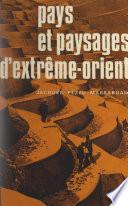 Pays et paysages d'Extrême-Orient