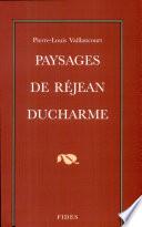 Paysages de Réjean Ducharme