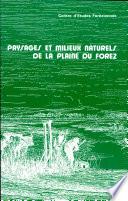 Paysages et milieux naturels de la plaine du Forez