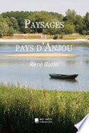 Paysages et pays d'Anjou