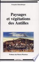 Paysages et végétations des Antilles