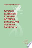 Paysages extérieurs et monde intérieur dans l'œuvre de Barbey d'Aurevilly