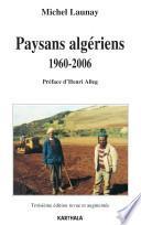 Paysans algériens 1960-2006 (troisième édition revue et augmentée)