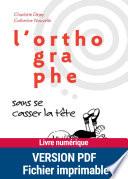 PDF L'orthographe sans se casser la tête