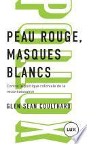 Peau rouge, masques blancs