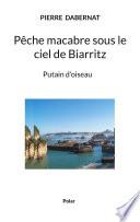 Pêche macabre sous le ciel de Biarritz