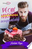 Péché Mignon Insupportable