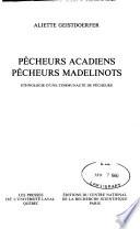 Pêcheurs acadiens, pêcheurs madelinots