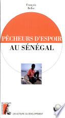 Pêcheurs d'espoir au Sénégal