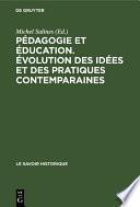 Pédagogie et éducation. Évolution des idées et des pratiques contemparaines