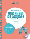 Pédagogie pratique - 11 histoires pour une année de langage en GS maternelle - ePub FXL - Ed. 2020