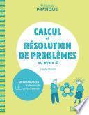 Pédagogie pratique - Calcul et résolution de problèmes au cycle 2 - ePub FXL - Ed. 2021