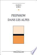 Peepshow dans les Alpes