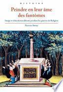 Peindre en leur âme des fantômes