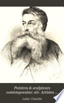 Peintres & sculpteurs contemporains: sér. Artistes vivants en janvier 1881