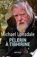 Pèlerin à Tibhirine