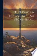 Pèlerinage à Jérusalem et au Mont Sinaì