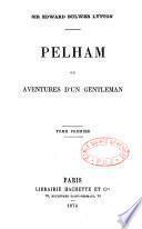 Pelham, ou Les aventures d'un gentleman