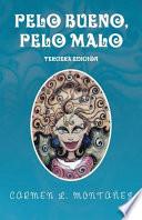 Livre Pelo Bueno, Pelo Malo