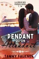 Pendant qu’on attendait