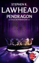 Pendragon (Le Cycle de Pendragon, Tome 4)