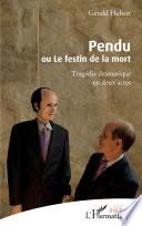 Pendu ou Le festin de la mort