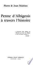 Penne d'Albigeois à travers l'histoire ...