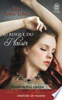 Pennyroyal Green (Tome 1) - Au risque du plaisir