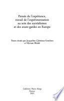 Pensée de l'expérience, travail de l'expérimentation au sein des surréalismes et des avant-gardes en Europe