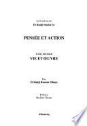 Pensée et action: t. Vie et oeuvre