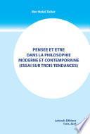 Pensee et Etre dans la Philosophie Moderne et Contemporaine