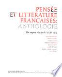 Pénsee et littérature francaises: anthologie, des origines à la fin du XVIIIe siècle