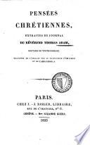 Pensées chrétiennes :éxtraites du journal du révérend Thomas Adam, recteur de Wintringham