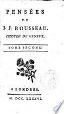 Pensées de J.J. Rousseau ..