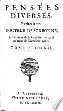 Pensées diverses écrites à un Docteur de Sorbonne à l'occasion de la comète qui parut au mois de décembre 1680