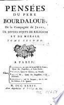 PENSÉES DU PERE BOURDALOUË, De la Compagnie de JESUS