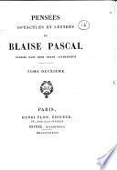 Pensées, opuscules et lettres de Blaise Pascal