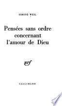 Pensées sans ordre concernant l'amour de Dieu