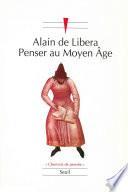 Penser au Moyen Age