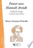 Penser avec Hannah Arendt