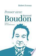 Penser avec Raymond Boudon