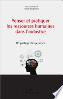 Penser et pratiquer les ressources humaines dans l'industrie