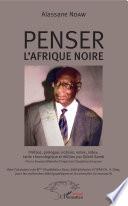 Penser l'Afrique noire