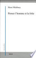 Penser l'homme et la folie